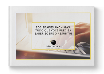 Sociedades anônimas: tudo que você precisa saber sobre o assunto!